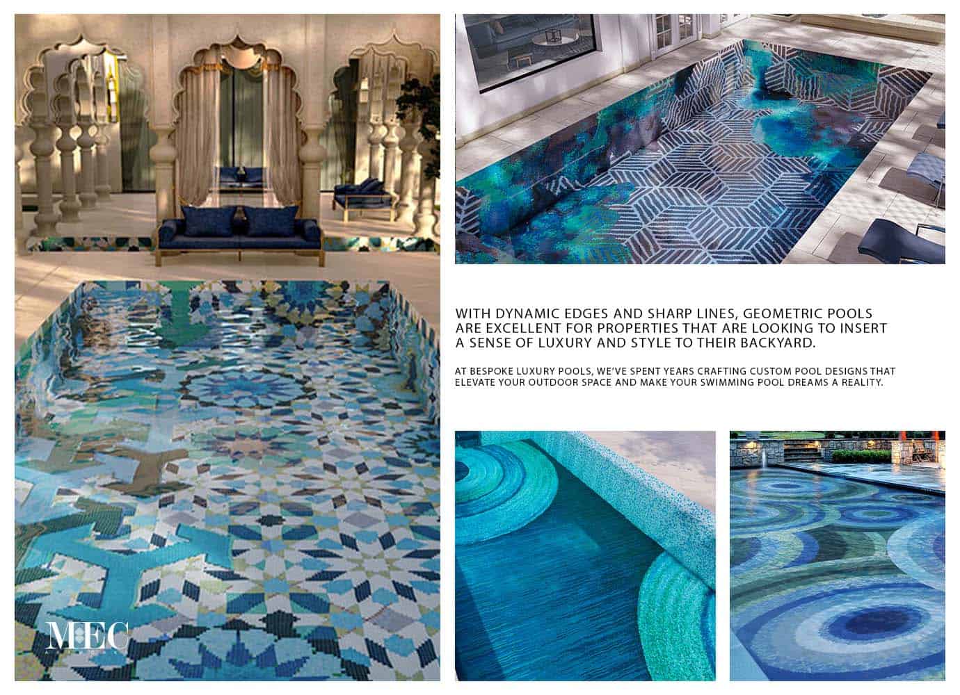A collage showcasing three geometric-patterned swimming pools; two featuring blue and white mosaic designs and one with circular patterns. Highlighting that these luxury geometric pools, designed by MEC, offer timeless beauty and add style to backyards while also being a long-lasting investment.